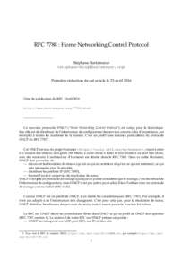 RFC 7788 : Home Networking Control Protocol St´ephane Bortzmeyer <> Premi`ere r´edaction de cet article le 23 avril 2016