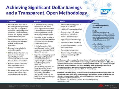 Achieving Significant Dollar Savings and a Transparent, Open Methodology Challenges •