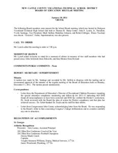 NEW CASTLE COUNTY VOCATIONAL-TECHNICAL SCHOOL DISTRICT BOARD OF EDUCATION REGULAR MEETING January 28, 2013 7:00 P.M.  The following Board members were present for the School Board meeting, which was hosted by Hodgson