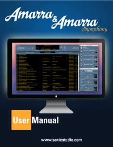 Amarra & Amarra Symphony with IRC User Manual Table of Contents Chapter 1.0 	Welcome to Amarra!............................................................................ 6 Chapter 2.0 	Getting Started.................