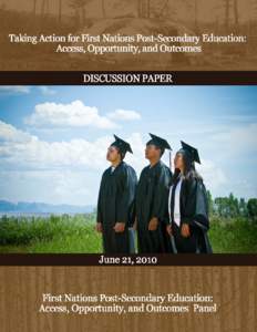 Microsoft Word - Maximizing First Nations Post Secondary Education PAPER FINAL DRAFT June[removed]doc