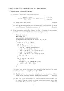 COMPUTER SCIENCE TRIPOS Part II – 2013 – Paper 9 5 Digital Signal Processing (MGK) (a) Consider a digital filter with impulse response sin[2π(i − n/2)α]