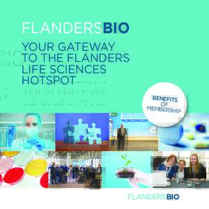FLANDERSBIO YOUR GATEWAY TO THE FLANDERS LIFE SCIENCES HOTSPOT BENEFITS