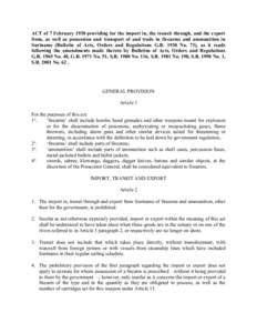 ACT of 7 February 1930 providing for the import in, the transit through, and the export from, as well as possession and transport of and trade in firearms and ammunition in Suriname (Bulletin of Acts, Orders and Regulati