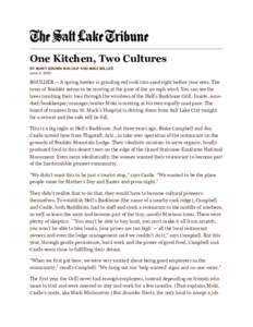 One Kitchen, Two Cultures BY MARY BROWN MALOUF AND MIKE MILLER June 2, 2002 BOULDER -- A spring howler is grinding red rock into sand right before your eyes. The town of Boulder seems to be moving at the pace of the 40 m