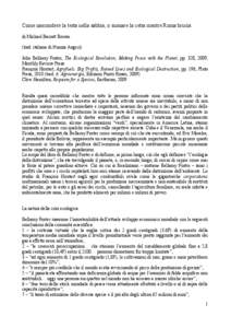 Come nascondere la testa nella sabbia, o suonare la cetra mentre Roma brucia di Michael Barratt Brown (trad. italiana di Nunzia Augeri) John Bellamy Foster, The Ecological Revolution; Making Peace with the Planet, pp. 32