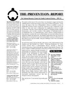 THE PREVENTION REPORT The National Resource Center for Family Centered Practice THE PREVENTION REPORT, published twice yearly, is a publication of the National Resource Center for Family Centered Practice, The University