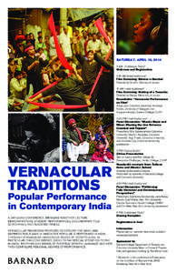 Saturday, April 19, [removed]AM | Sulzberger Parlor*	 Welcome and Registration 9:15 AM | Held Auditorium* Film Screening: Bidesia in Bambai Directed by Surabhi Sharma, 86 minutes