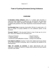 final[removed]Town of Cushing Shoreland Zoning Ordinance OVERVIEW A Shoreland Zoning Ordinance (SZO) is a complex legal document. It