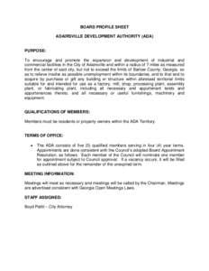 BOARD PROFILE SHEET ADAIRSVILLE DEVELOPMENT AUTHORITY (ADA) PURPOSE: To encourage and promote the expansion and development of industrial and commercial facilities in the City of Adairsville and within a radius of 7 mile