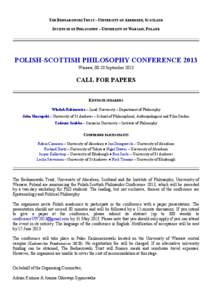 THE BEDNAROWSKI TRUST – UNIVERSITY OF ABERDEEN, SCOTLAND INSTITUTE OF PHILOSOPHY – UNIVERSITY OF WARSAW, POLAND POLISH-SCOTTISH PHILOSOPHY CONFERENCE 2013 Warsaw, 08-10 September 2013