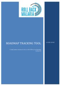 ROADMAP TRACKING TOOL  A simple guidance document for the use of the USB-key based Roadmap tracking tool  A USER GUIDE