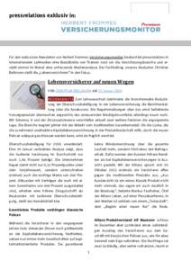 pressrelations exklusiv in:  Für den exklusiven Newsletter von Herbert Frommes Versicherungsmonitor beobachtet pressrelations in internationalen Leitmedien eine Brandbreite von Themen rund um die Versicherungsbranche un