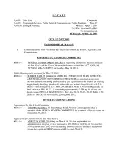 DOCKET April 8: Land Use Continued April 9: Programs&Services; Public Safety&Transportation; Public Facilities Page 67 April 10: Zoning&Planning Monday, April 7, 2014