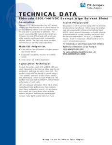 T E C H N I C A L D ATA  Eldorado ESOL-146 VOC Exempt Wipe Solvent Blend Description  Health Precautions