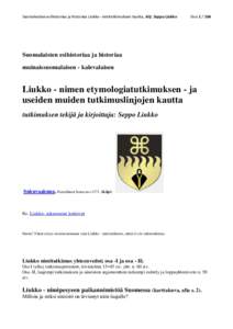 Suomalaisten esihistoriaa ja historiaa Liukko- nimitutkimuksen kautta, kirj. Seppo Liukko  SivuSuomalaisten esihistoriaa ja historiaa muinaissuomalaisen - kalevalaisen