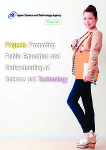Japan Science and Technology Agency  English Projects Promoting Public Education and