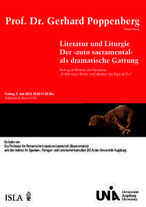 Prof. Dr. Gerhard Poppenberg Heidelberg Literatur und Liturgie Der ›auto sacramental‹ als dramatische Gattung