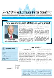 Iowa Professional Licensing Bureau Newsletter www.state.ia.us/government/com/prof Volume 13 No. 2 Official Newspaper of the Professional Licensing & Regulation Bureau, Department of Commerce, April, May, June 2011 New Su