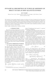 DYNAMICAL DESCRIPTION OF FUSION-QUASIFISSION OF HEAVY NUCLEI AS OPEN QUANTUM SYSTEM K.V. Pavlii∗ National Science Center ”Kharkov Institute of Physics and Technology”, 61108, Kharkov, Ukraine (Received March 28, 20