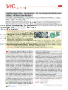 Letter pubs.acs.org/NanoLett Dual-Porosity Hollow Nanoparticles for the Immunoprotection and Delivery of Nonhuman Enzymes Inanc Ortac,*,†,‡ Dmitri Simberg,# Ya-san Yeh,§ Jian Yang,∥ Bradley Messmer,‡ William C. 