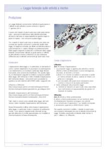 13  Legge federale sulle attività a rischio Prefazione La Legge federale concernente l’attività di guida alpina e