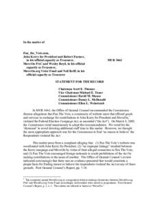 In the matter of Fan_the_Vote.com, John Kerry for President and Robert Farmer, in his official capacity as Treasurer, MoveOn PAC and Wesley Boyd, in his official capacity as Treasurer,