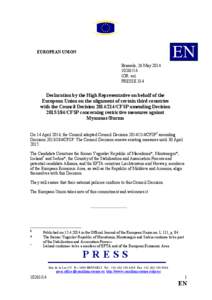 Common Foreign and Security Policy / European Free Trade Association / European Economic Area / High Representative of the Union for Foreign Affairs and Security Policy / European integration / Future enlargement of the European Union / Politics of the European Union / European Union / Politics of Europe