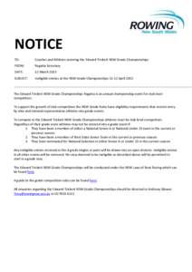 NOTICE TO: Coaches and Athletes entering the Edward Trickett NSW Grade Championships  FROM: