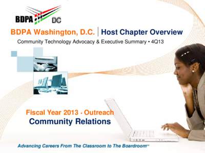 DC  BDPA Washington, D.C. | Host Chapter Overview Community Technology Advocacy & Executive Summary • 4Q13  Fiscal Year 2013 • Outreach