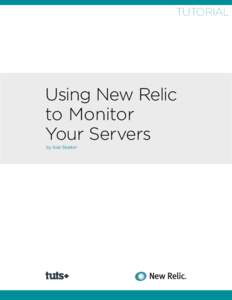 TUTORIAL  Using New Relic to Monitor Your Servers by Alan Skorkin