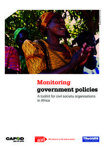 Photo: Annie Bungeroth/CAFOD  Monitoring government policies A toolkit for civil society organisations in Africa