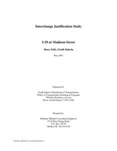Interchange Justification Study  I-29 at Madison Street Sioux Falls, South Dakota May 2001