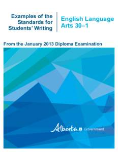 Examples of the Standards for Students’ Writing English Language Arts 30–1