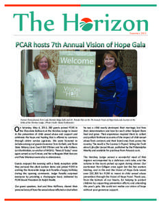 The Horizon Summer 2013 PCAR hosts 7th Annual Vision of Hope Gala  Former Pennsylvania First Lady Michele Ridge (left) and Dr. Wanda Filer at the 7th Annual Vision of Hope Gala and Auction in the