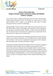 Immediate Release  02 Dec 2011 Sincere Charity Sales Day Support Christian Action’s service for Orphan and Disabled