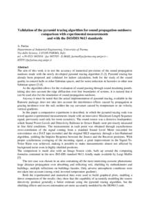 Validation of the pyramid tracing algorithm for sound propagation outdoors: comparison with experimental measurements and with the ISO/DIS 9613 standards A. Farina Department of Industrial Engineering, University of Parm