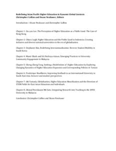 Redefining Asian Pacific Higher Education in Dynamic Global Contexts Christopher Collins and Deane Neubauer, Editors Introduction—Deane Neubauer and Christopher Collins Chapter 1: Siu-yau Lee, The Perception of Higher 