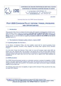 CONFERENCE DES REGIONS PERIPHERIQUES MARITIMES D’EUROPE CONFERENCE OF PERIPHERAL MARITIME REGIONS OF EUROPE 6, rue Saint-Martin, 35700 RENNES - FR Tel. : + 50 - Fax : + 19 email : secr