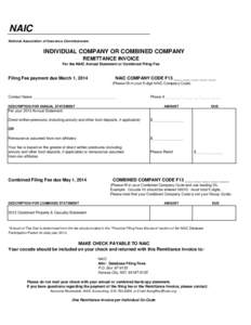 NAIC National Association of Insurance Commissioners INDIVIDUAL COMPANY OR COMBINED COMPANY REMITTANCE INVOICE For the NAIC Annual Statement or Combined Filing Fee