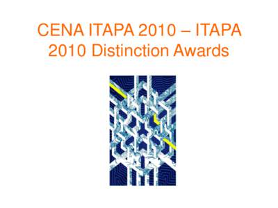 CENA ITAPA 2010 – ITAPA 2010 Distinction Awards Kategória I. Nové služby  Prihlásené projekty