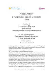 Nobelpriset i fysiologi eller medicin 2008 Ena hälften till  Harald zur Hausen