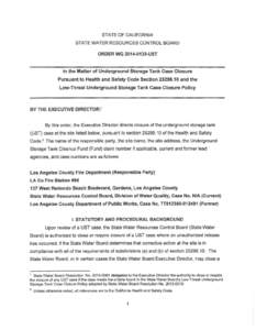 STATE OF CALIFORNIA STATE WATER RESOURCES CONTROL BOARD ORDER WQ[removed]UST  In the Matter of Underground Storage Tank Case Closure