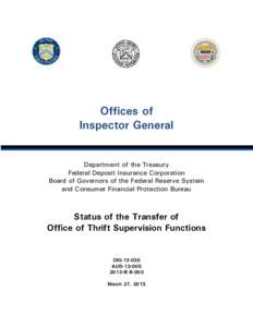 Offices of Inspector General Department of the Treasury Federal Deposit Insurance Corporation Board of Governors of the Federal Reserve System