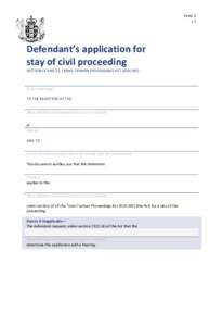 Form 2 r7 Defendant’s application for stay of civil proceeding SECTIONS 9 AND 22, TRANS-TASMAN PROCEEDINGS ACT[removed]NZ)
