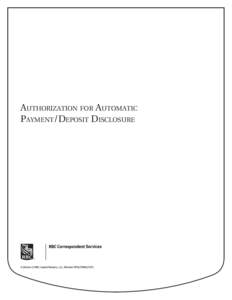 Authorization for Automatic Payment/Deposit Disclosure Description Of Automated Clearing House Transfer Services (Electronic Transfers) And Customer Agreement Any account you have with us (your investment account) comes