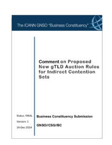 Comment on Proposed New gTLD Auction Rules for Indirect Contention Sets  Status:	
  FINAL	
  