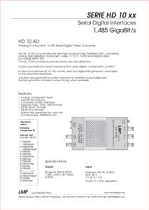 SERIE HD 10 xx  Serial Digital Interfaces 1,485 GigaBit/s
