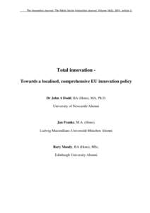 The Innovation Journal: The Public Sector Innovation Journal, Volume 16(2), 2011, article 3.  Total innovation Towards a localised, comprehensive EU innovation policy Dr John A Dodd, BA (Hons), MA, Ph.D. University of Ne