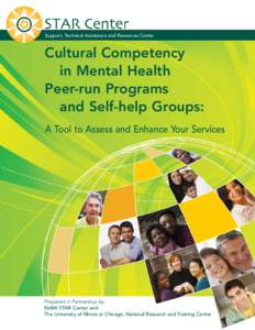 Support, Technical Assistance and Resources Center  Cultural Competency in Mental Health Peer-run Programs and Self-help Groups:
